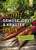 Cover: Ratzfatz Gem&uuml;se, Obst & Kr&auml;uter ernten - Verlag Eugen Ulmer