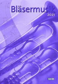 Abbildung von: Bläsermusik 2021 - Praxisverlag buch+musik bm gGmbH