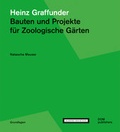 Cover: Heinz Graffunder. Bauten und Projekte f&uuml;r Zoologische G&auml;rten - DOM publishers