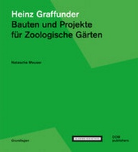 Enlarge image Cover: Heinz Graffunder. Bauten und Projekte für Zoologische Gärten - DOM publishers