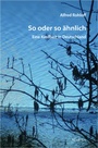 Cover: So oder so ähnlich - ATHENA-Verlag