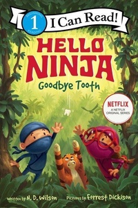 Enlarge image Cover: Hello, Ninja. Goodbye, Tooth! - HarperCollins