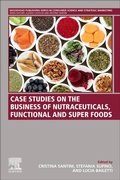 Cover: Case Studies on the Business of Nutraceuticals, Functional and Super Foods - Woodhead Publishing