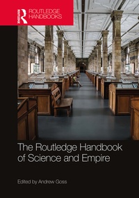 Enlarge image Cover: The Routledge Handbook of Science and Empire - Routledge