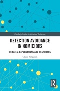 Cover: Detection Avoidance in Homicide - Routledge