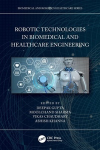 Enlarge image Cover: Robotic Technologies in Biomedical and Healthcare Engineering - CRC Press