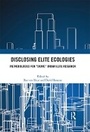 Cover: Disclosing Elite Ecologies - Routledge
