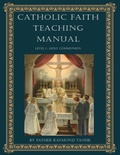 Cover: Catholic Faith Teaching Manual - Level 1 - JMJ Catholic Products