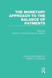 Enlarge image Cover: The Monetary Approach to the Balance of Payments - Routledge
