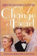 Cover: A Change of Heart - Evans, Miller, & Putman