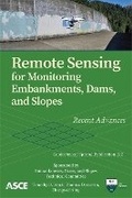 Cover: Remote Sensing for Monitoring Embankments, Dams, and Slopes - American Society of Civil Engineers