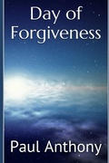 Cover: Day of Forgiveness - Paul Anthony