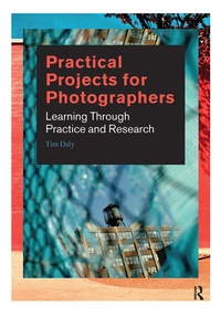 Enlarge image Cover: Practical Projects for Photographers - Routledge