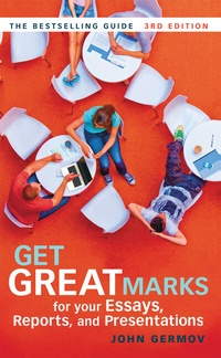 Abbildung von: Get Great Marks for Your Essays, Reports, and Presentations - Routledge