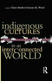 Enlarge image Cover: Indigenous Cultures in an Interconnected World - Routledge