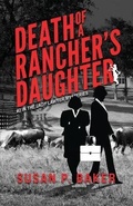 Cover: Death of a Rancher's Daughter - Susan P. Baker, Author
