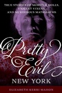 Cover: Pretty Evil New York - Globe Pequot Press