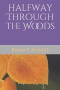 Cover: Halfway Through the Woods - Primedia E-Launch LLC