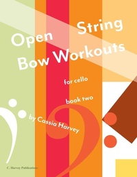 Enlarge image Cover: Open String Bow Workouts for Cello, Book Two - C. Harvey Publications