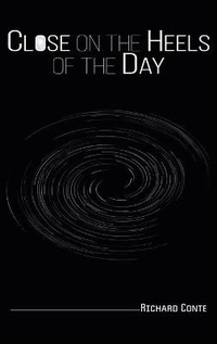 Enlarge image Cover: Close on the Heels of the Day - Austin Macauley Publishers LLC