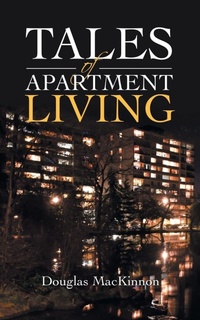 Enlarge image Cover: Tales of Apartment Living - iUniverse