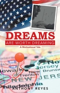 Cover: Dreams Are Worth Dreaming - Archway Publishing