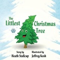 Cover: The Littlest Christmas Tree - Lulu.com