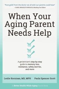 Enlarge image Cover: When Your Aging Parent Needs Help - Better Health While Aging, LLC