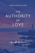 Cover: The Authority of Love - Love & Lordship
