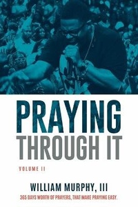 Enlarge image Cover: Praying Through It, Volume II - Praying Through It II
