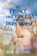 Cover: The Prince the Princess and the Dark Horse - Bowker Identifier Services