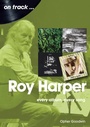 Cover: Roy Harper: Every Album, Every Song - Sonicbond Publishing