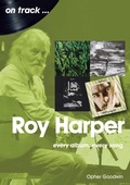 Cover: Roy Harper: Every Album, Every Song - Sonicbond Publishing