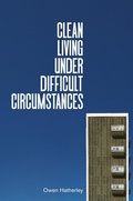 Cover: Clean Living Under Difficult Circumstances - Verso Books