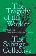 Cover: The Tragedy of the Worker - Verso Books