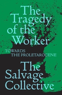 Enlarge image Cover: The Tragedy of the Worker - Verso Books
