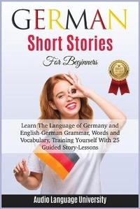 Abbildung von: German Short Stories for Beginners - Daniela Mastrini