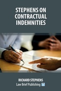 Cover: Stephens on Contractual Indemnities - Law Brief Publishing