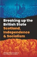 Cover: Breaking Up the British State - Bookmarks Publications