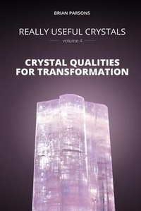 Enlarge image Cover: Really Useful Crystals - Volume 4 - Samarpan Alchemy Publishing