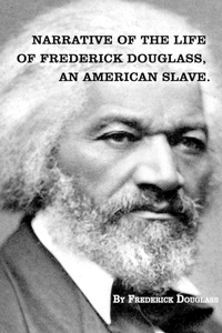 Abbildung von: Narrative of The Life of FREDERICK DOUGLASS, An American Slave. - New York History Review