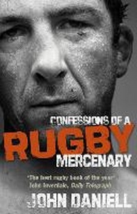 Abbildung von: Confessions of a Rugby Mercenary - Ebury Press