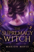 Cover: The Supremacy Witch - Marion Mavis