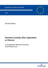 Abbildung von: Parental Custody After Separation or Divorce - Peter Lang Verlag
