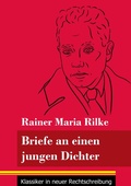 Cover: Briefe an einen jungen Dichter - Klassiker in neuer Rechtschreibung