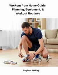 Abbildung von: Workout from Home Guide: Planning, Equipment, & Workout Routines - Abbott Properties