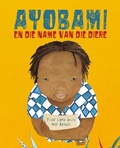 Cover: Ayobami en die name van die diere (Ayobami and the Names of the Animals) - Cuento de Luz SL