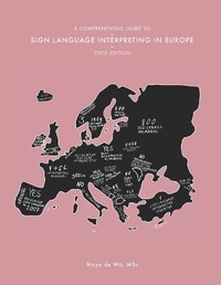 Enlarge image Cover: A Comprehensive Guide to Sign Language Interpreting in Europe, 2020 edition - 9717262