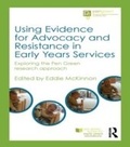 Cover: Using Evidence for Advocacy and Resistance in Early Years Services - Routledge