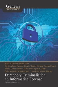 Abbildung von: Derecho y criminalistica en informatica forense - Generis Publishing